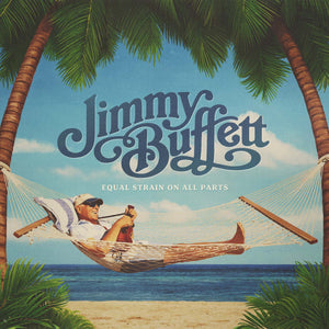 Digital-Jimmy Buffett equal strain on all parts album