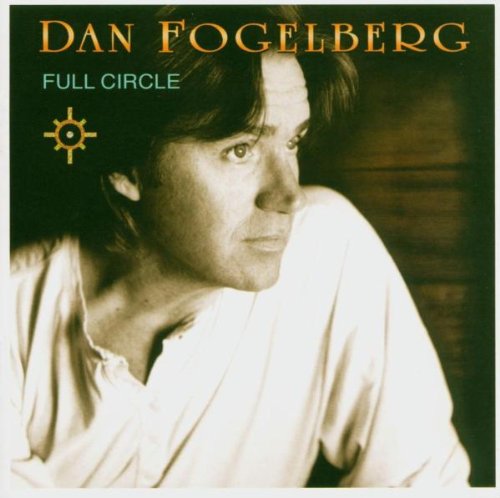 Dan Fogelberg Full Circle