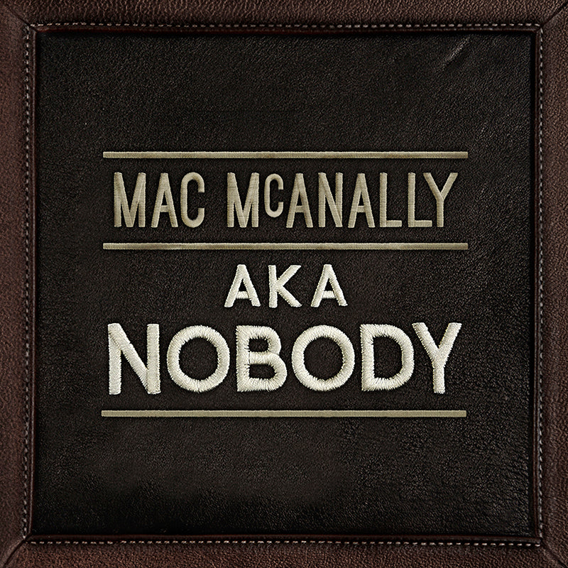 Mac McAnally AKA Nobody