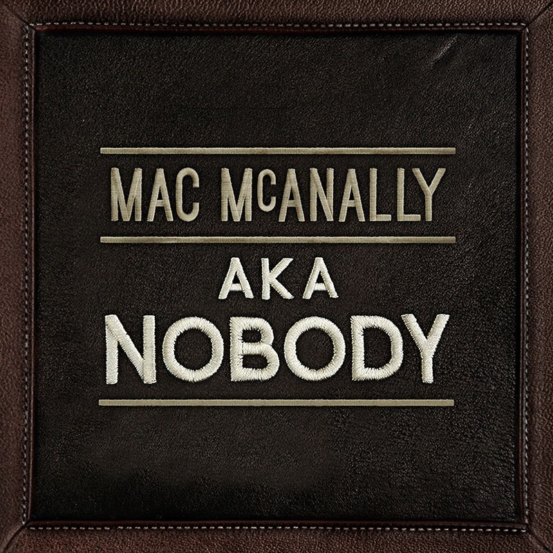 Mac McAnally - AKA Nobody